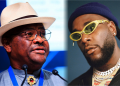 Riverians fume as Wike lavishes over N350 million on Burna Boy, other entertainers