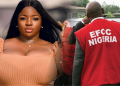 EFCC justifies invasion of Dorathy’s apartment, says law-abiding citizens should not refuse search