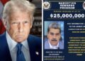 Trump govt declares President Maduro wanted for drug trafficking with $25 million bounty