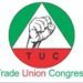 TUC demands reinstatement of sacked Dangote Refinery workers