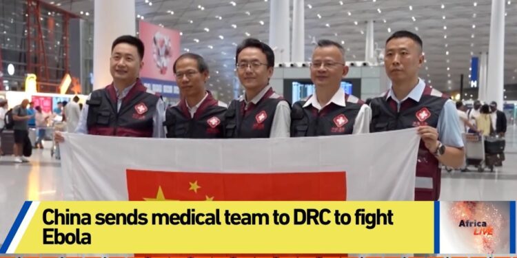 China sends medical experts to DR Congo to help combat Ebola outbreak